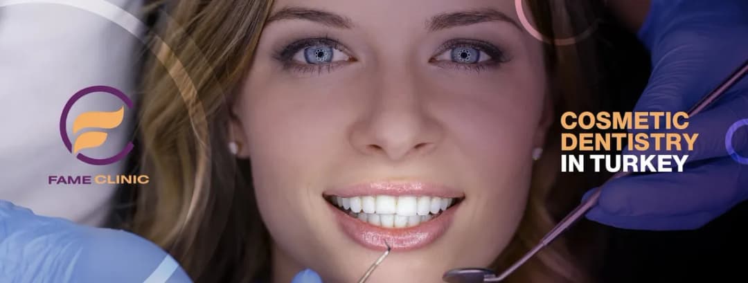 Fame Clinic — Dental Clinics in Istanbul