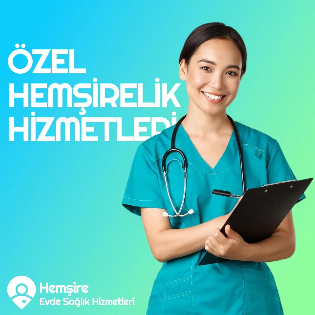 Hemşire Evde Sağlık Hizmetleri