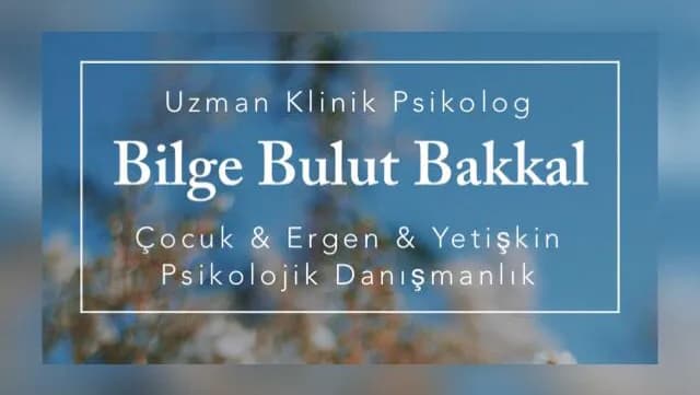 Psikolog Bilge Bakkal | Kartal Psikolog — Mental Health & Psychology in Istanbul