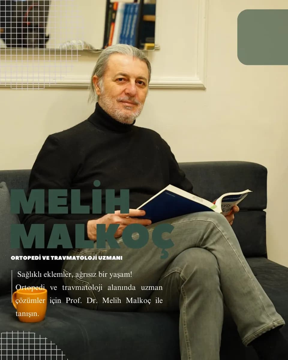 Prof. Dr. Melih MALKOÇ (Eklem hastalıklarında Ameliyat Dışı Tedaviler - Diz Protezi, Kalça Protezi, Bel Ağrısı Tedavisi)