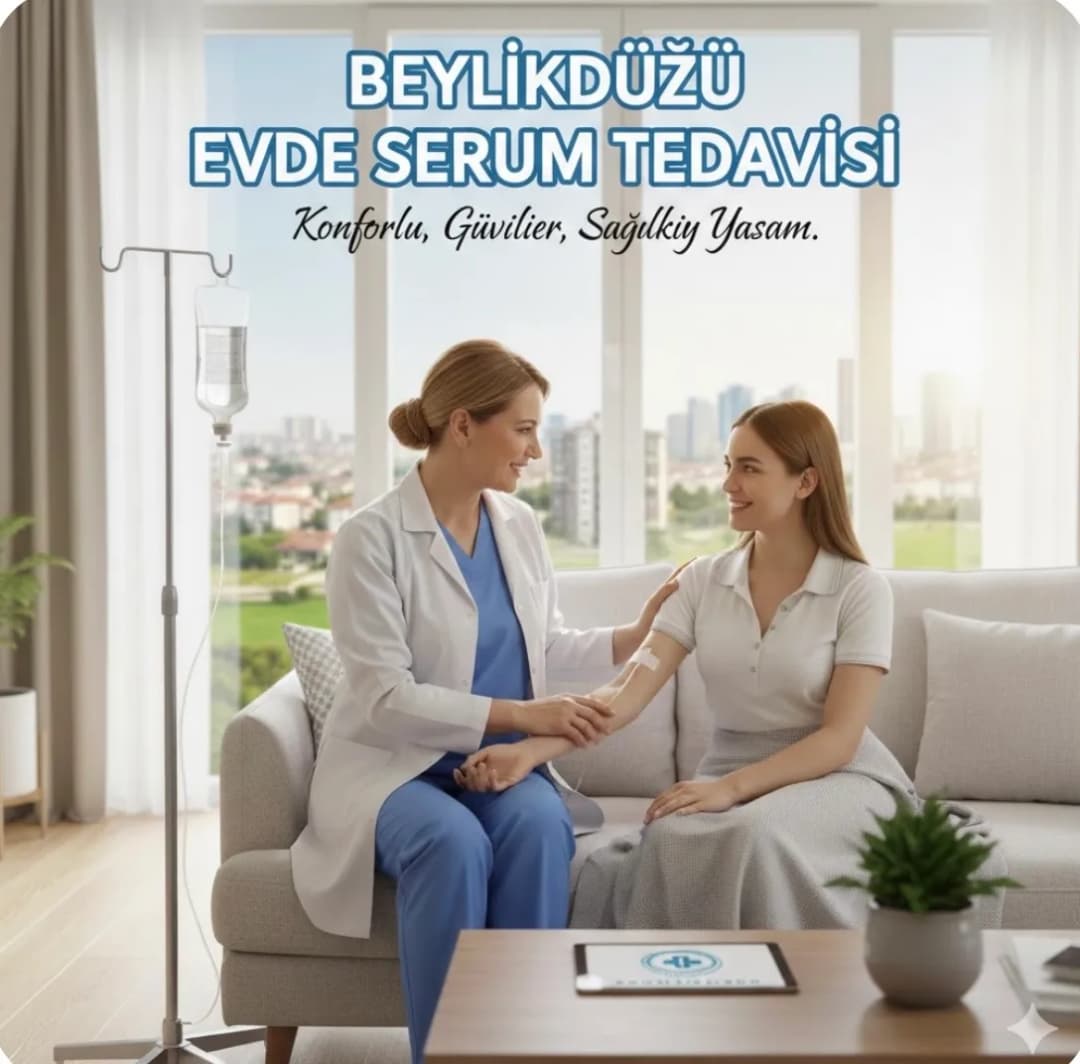 Beylikdüzü evde serum hizmeti & evde serum