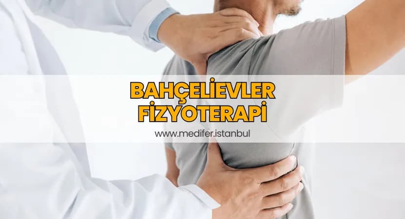 Bahçelievler Fizyoterapist, Fizyoterapi Manuel Terapi, Bel ve Boyun Ağrısı