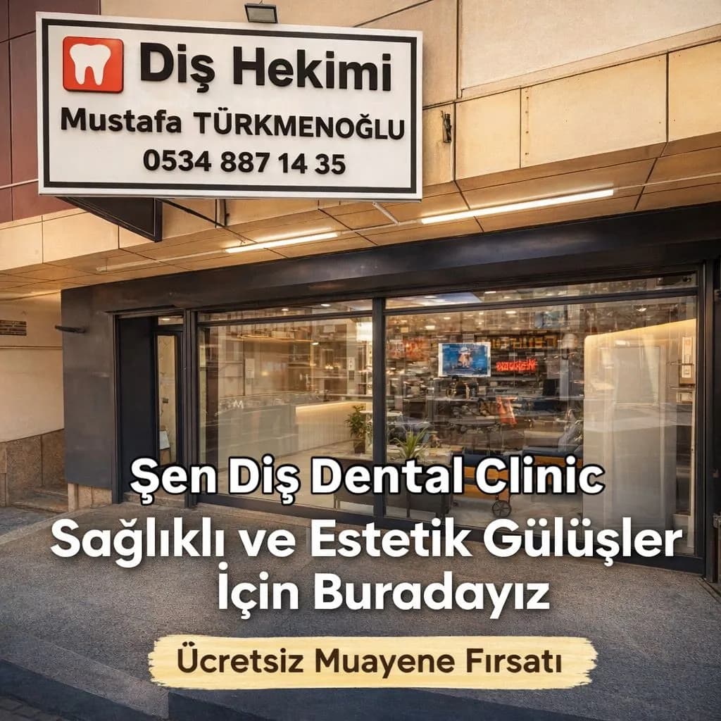 Şen Diş Dental Clinic (diş hekimi Mustafa Türkmenoğlu) — Dental Clinics in Istanbul